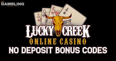 lucky creek no deposit bonus codes|lucky creek bonus codes.